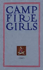 Camp Fire Girls - Luther Halsey Gulick