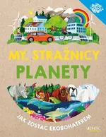 My strażnicy planety - Clive Gifford