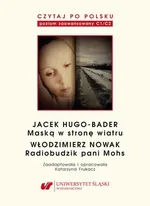 Czytaj po polsku. T. 12: Jacek Hugo-Bader: „Maską w stronę wiatru”. Włodzimierz Nowak: „Radiobudzik pani Mohs”. Wyd. 2.