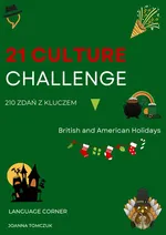 21 CULTURE CHALLENGE BRITISH AND AMERICAN HOLIDAYS - Joanna Tomczuk