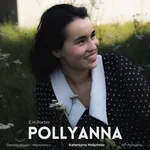 Pollyanna. Historia z dźwiękiem - Eleanor H Porter