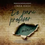 Do pani profesor z miłością - Linda Kage