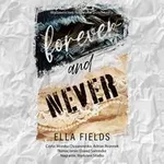 Forever and Never - Ella Fields