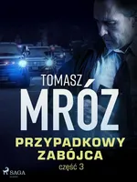 Przypadkowy zabójca - Tomasz Mróz
