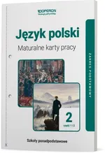 Język polski 2 Maturalne karty pracy Część 1 i 2 Zakres podstawowy - Urszula Jagiełło
