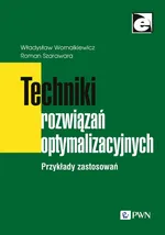 Techniki rozwiązań optymalizacyjnych - Roman Szarawara
