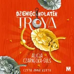 Dziewięć kołatek Troya - Alicja Czarnecka-Suls