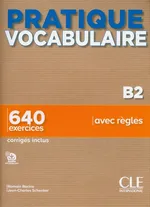 Pratique Vocabulaire B2 Podręcznik + klucz - Romain Racine