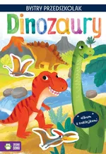 Bystry przedszkolak Album z naklejkami Dinozaury - Zuzanna Osuchowska