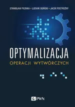Optymalizacja operacji wytwórczych - Outlet - Stanisław Płonka