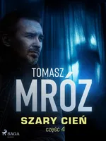 Szary cień - Tomasz Mróz