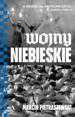 Wojny niebieskie - Marcin Pietraszewski