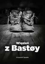 Więzień z Bastøy - Krzysztof Spadło