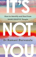 It's Not You - Ramani Durvasula
