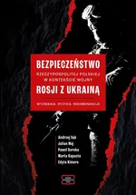 Bezpieczeństwo Rzeczypospolitej Polskiej w kontekście wojny Rosji z Ukrainą