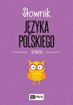 Słownik języka polskiego PWN - Outlet - Lidia Drabik