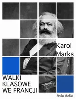 Walki klasowe we Francji - Karol Marks