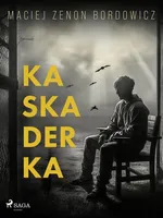 Kaskaderka - Maciej Zenon Bordowicz