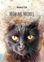 Mów mi Majkel - Helen Cat