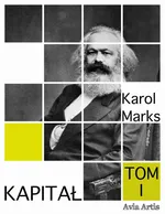 Kapitał. Tom 1 - Karol Marks