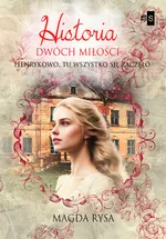 Historia dwóch miłości - Magda Rysa