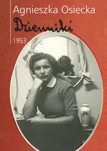 Dzienniki 1953 - Agnieszka Osiecka