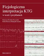 Fizjologiczna interpretacja KTG w teorii i przykładach - Robert Brawura-Biskupski-Samaha