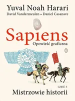 Sapiens. Opowieść graficzna t3 - Harari Yuval Noah