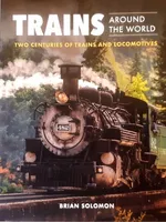 Trains Around the World - Brian Solomon