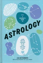 A Beginner's Guide to Astrology - Lisa Butterworth