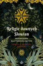 Religie dawnych Słowian - Dariusz Sikorski