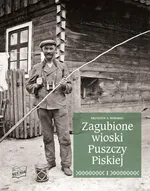 Zagubione wioski Puszczy Piskiej Tom 1 i 2 - Worobiec Krzysztof A.