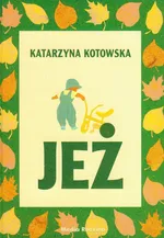 Jeż - Katarzyna Kotowska
