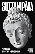 Suttanipāta Zbiór nauk buddyzmu pierwotnego