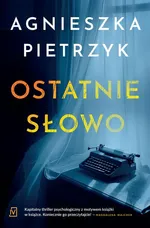 Ostatnie słowo - Agnieszka Pietrzyk