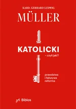 Katolicki, czyli jaki? - Muller Gerhard Ludwig