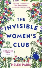 The Invisible Women’s Club - Helen Paris
