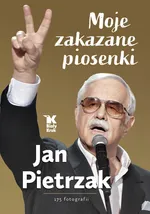 Moje zakazane piosenki - Jan Pietrzak