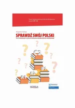 Sprawdź swój polski. Testy poziomujące z języka polskiego dla obcokrajowców z objaśnieniami. - Bogusław Kubiak
