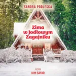 Zima w Jodłowym Zagajniku - Sandra Podleska