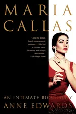 Maria Callas - Anne Edwards