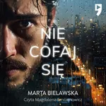 Nie cofaj się - Marta Bielawska