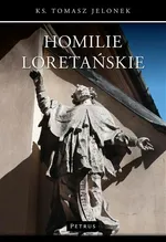 Homilie Loretańskie (3) tom 3 - ks. Tomasz Jelonek