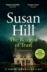 The Betrayal of Trust - Susan Hill