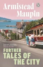 Further Tales of the City - Armistead Maupin