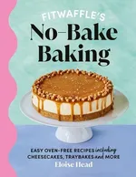 Fitwaffle's No-Bake Baking - Eloise Head