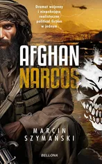 Afghan narcos - Szymański Marcin