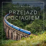 Nastrojowo - Przejazd Pociągiem - Rasmus Broe