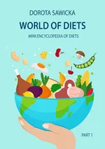 World of diets Mini encyclopedia of diets - Dorota Sawicka