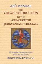 The Great Introduction to the Science of the Judgments of the Stars - Ma'shar Abu